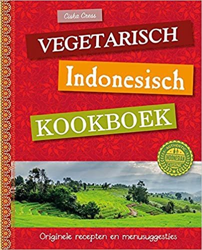 okumak Vegetarisch Indonesisch kookboek: originele recepten en menusuggesties