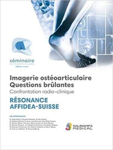 okumak RESONANCE AFFIDEA SUISSE - IMAG OSTEO-ARTICULAIRE-QUESTIONS BRULANTES (SPECIALITES MEDICALES)