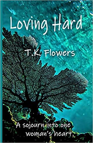 okumak Loving Hard: A sojourn into one woman&#39;s heart