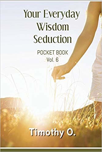 okumak Your Everyday Wisdom Seduction : Volume 6 : 6