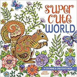 okumak Super Cute World : A Coloring and Creativity Book
