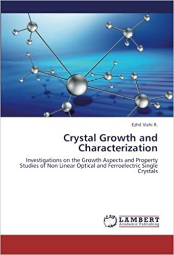 okumak Crystal Growth and Characterization: Investigations on the Growth Aspects and Property Studies of Non Linear Optical and Ferroelectric Single Crystals