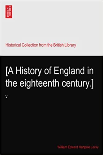 okumak [A History of England in the eighteenth century.]: V
