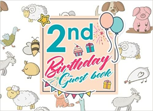 okumak 2nd Birthday Guest Book: Birthday Guest Books, Guest Books, Guest Book Blank, Guest Sign In Sheet, Cute Farm Animals Cover: Volume 4