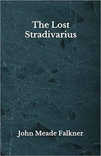 okumak The Lost Stradivarius: Beyond World&#39;s Classics