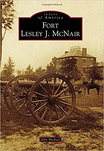 okumak Fort Lesley J. McNair (Images of America)