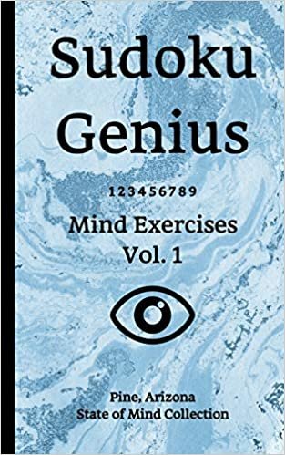 okumak Sudoku Genius Mind Exercises Volume 1: Pine, Arizona State of Mind Collection