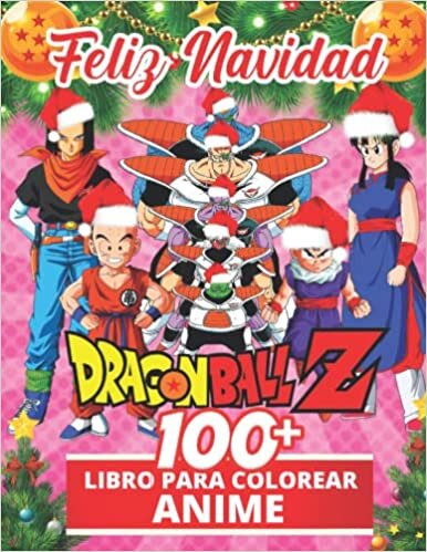 okumak feliz navidad - Anime Libro de colorear: Un magnífico Libro Dragon ball Para Colorear ( +100 Dibujos) Libro de colorear para niños y adultos: Goku, ... Maestro Roshi y muchos más! Regalo de Navidad