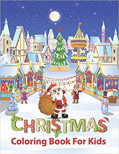 okumak Christmas Coloring Book For Kids: 54 Pages Easy &amp; Relaxing Patterns For Kids Ages (4-8). A Perfect Gift For Magical Christmas