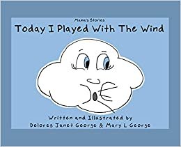 okumak Today I played with the Wind (Mama&#39;s Stories, Band 1)