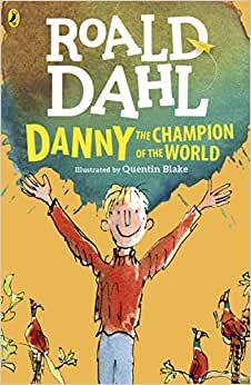Danny Champion of the World by Roald Dahl - Paperback