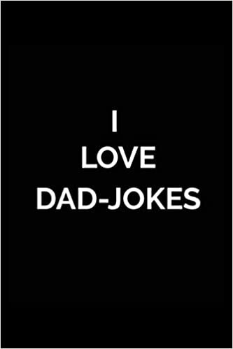 okumak I LOVE DAD-JOKES-Lined Notebook:120 pages (6x9) of blank lined paper| journal Lined: DAD-JOKES-Lined Notebook / journal Gift,120 Pages,6*9,Soft Cover,Matte Finish