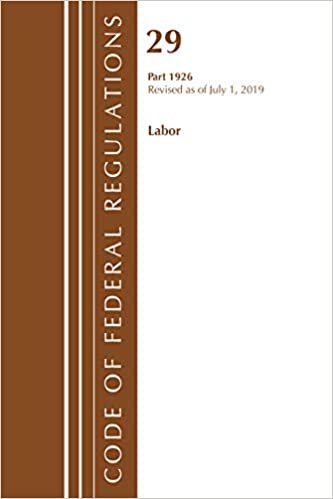 okumak Code of Federal Regulations, Title 29 Labor/OSHA 1926, Revised as of July 1, 2019