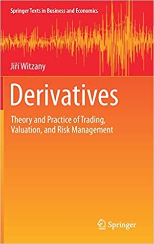 okumak Derivatives: Theory and Practice of Trading, Valuation, and Risk Management (Springer Texts in Business and Economics)