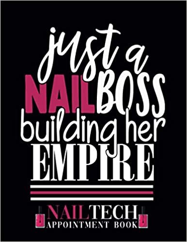 okumak Nail Tech Appointment Book - Just a Nail Boss Building Her Empire: Nail Technician Appointment Book with 15 Min Time Slots | Undated 52 Weeks Monday ... and Hourly Schedule (Salon Appointment Book)