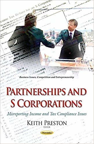 okumak Partnerships &amp; S Corporations : Misreporting Income &amp; Tax Compliance Issues