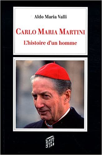 okumak CARLO MARIA MARTINI- L&#39;HISTOIRE D&#39;UN HOMME (MGR MARTINI)