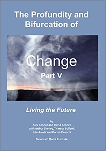 okumak The Profundity and Bifurcation of Change Part V: Living the Future