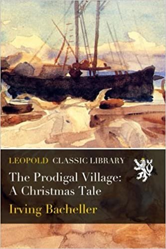 okumak The Prodigal Village: A Christmas Tale