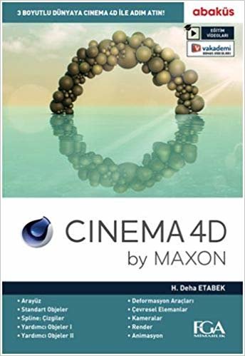 okumak Cinema 4D: 3 Boyutlu Dünyaya Cinema 4D İle Adım Atın! by MAXON