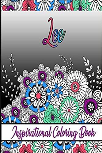 okumak Lee Inspirational Coloring Book: An adult Coloring Book with Adorable Doodles, and Positive Affirmations for Relaxaiton. 30 designs , 64 pages, matte cover, size 6 x9 inch ,