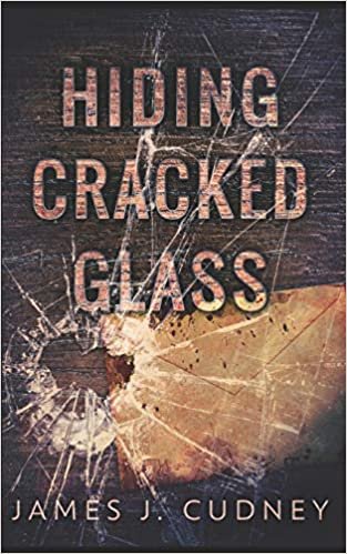 okumak Hiding Cracked Glass: Trade Edition (Perceptions Of Glass, Band 2)