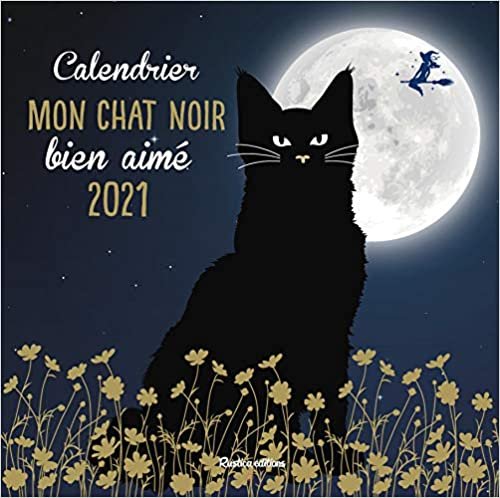 okumak Calendrier Mon chat noir bien aimé 2021 (LES MILLESIMES)