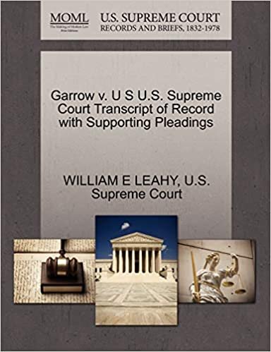 okumak Garrow v. U S U.S. Supreme Court Transcript of Record with Supporting Pleadings