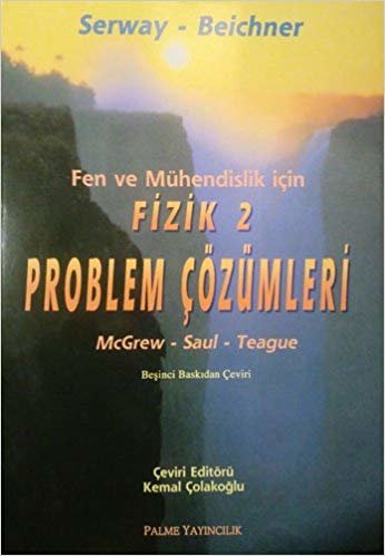 okumak Fizik 2 - Problem Çözümleri: Fen ve Mühendislik İçin