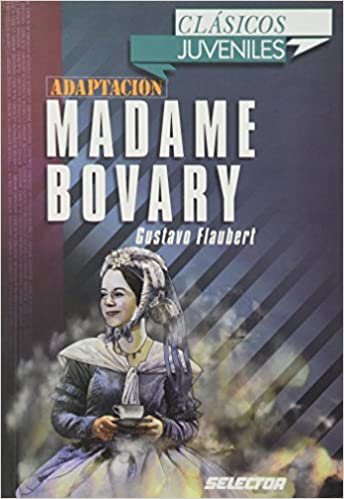 okumak Madame Bovary (Clasicos juveniles/ Juvenile Classics)