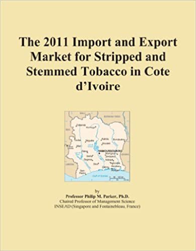 okumak The 2011 Import and Export Market for Stripped and Stemmed Tobacco in Cote d&#39;Ivoire