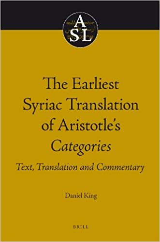 okumak The Earliest Syriac Translation of Aristotle s Categories (Aristoteles Semitico-Latinus)
