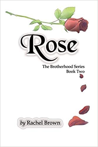okumak Rose: The Brotherhood, Book Two: 2