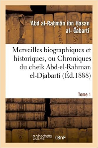 okumak Abart-R: Merveilles Biographiques Et Historiques, Ou Chroniq (Histoire)