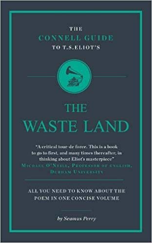okumak The Connell Guide to T.S. Eliots The Waste Land (Advanced study text guide)
