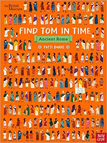 okumak British Museum: Find Tom in Time, Ancient Rome (Find Tom in Time)