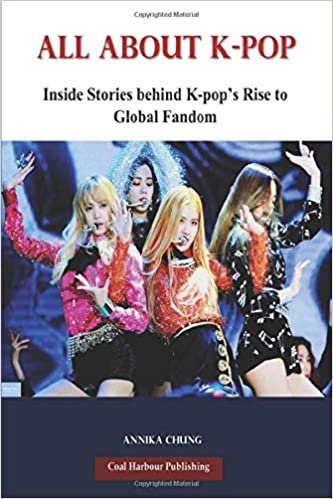 okumak All About K-pop: Inside Stories behind K-pop&#39;s Rise to Global Fandom