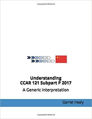 okumak Understanding CCAR 121 Subpart P - 2017: A Generic Interpretation
