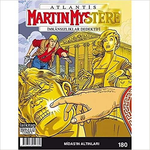 okumak Martin Mystere Sayı 180: Midas&#39;ın Altınları