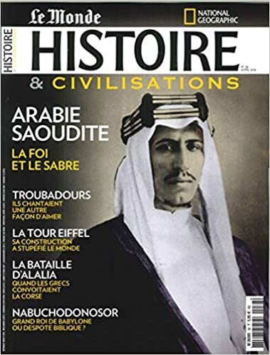 okumak Histoire &amp; Civilisations N°38 Arabie Saoudite  - avril 2018