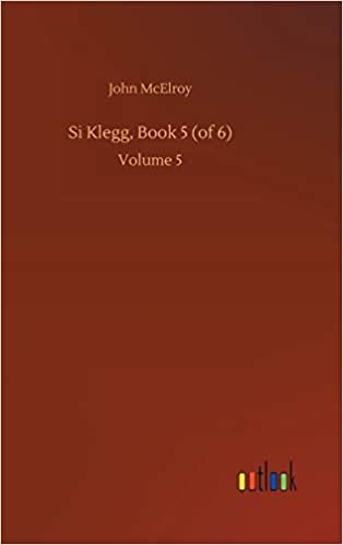 okumak Si Klegg, Book 5 (of 6): Volume 5