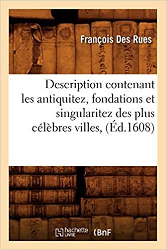 okumak F., D: Description Contenant Les Antiquitez, Fondations Et S (Histoire)