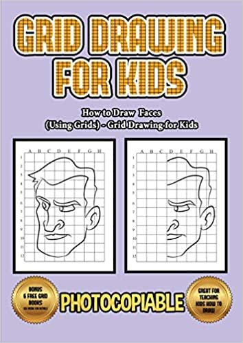 okumak How to Draw Faces (Using Grids) - Grid Drawing for Kids: This book will show you how to draw faces using grid, with a step by step approach. Including ... book style and several more faces for kids.