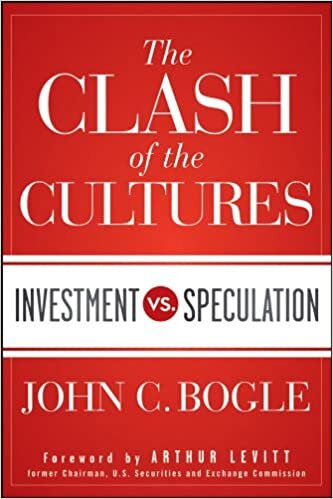 okumak The Clash of the Cultures: Investment vs. Speculation