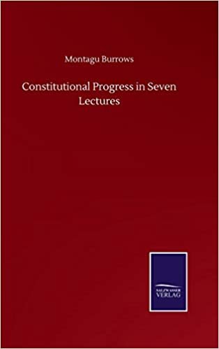 okumak Constitutional Progress in Seven Lectures