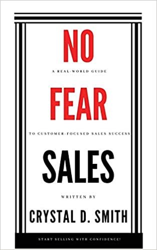 okumak No-Fear Sales: A Real-World Guide to Customer-Focused Sales Success