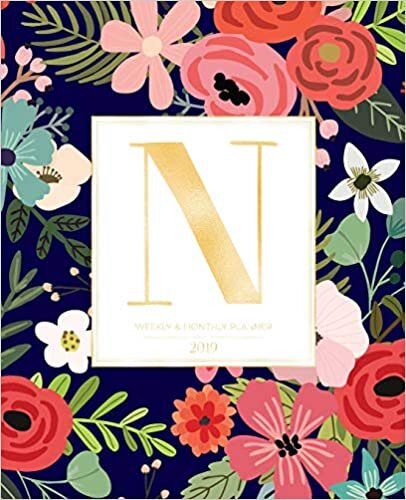 okumak Weekly &amp; Monthly Planner 2019: Navy Florals with Red and Colorful Flowers and Gold Monogram Letter N (7.5 x 9.25”) Vertical AT A GLANCE Personalized Planner for Women Moms Girls and School