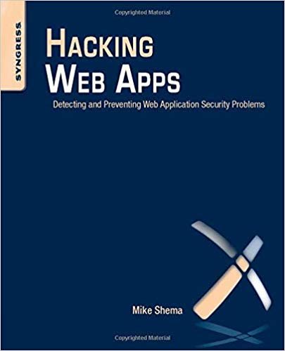 okumak Hacking Web Apps : Detecting and Preventing Web Application Security Problems