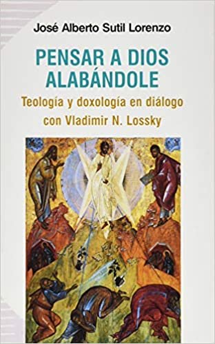 okumak Pensar a Dios alabándole: Teología y doxología en diálogo con Vladimir N. Lossky (Koinonía, Band 58)