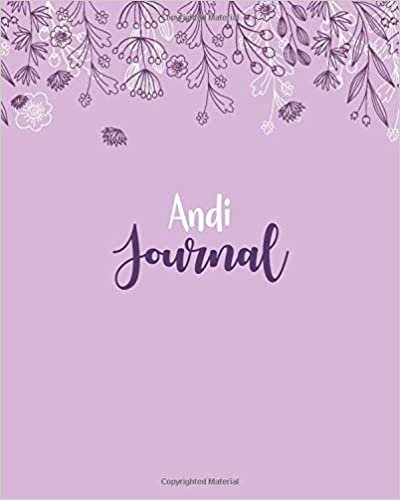 okumak Andi Journal: 100 Lined Sheet 8x10 inches for Write, Record, Lecture, Memo, Diary, Sketching and Initial name on Matte Flower Cover , Andi Journal